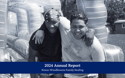 2024 Annual Report - Nexus-Woodbourne Family Healing