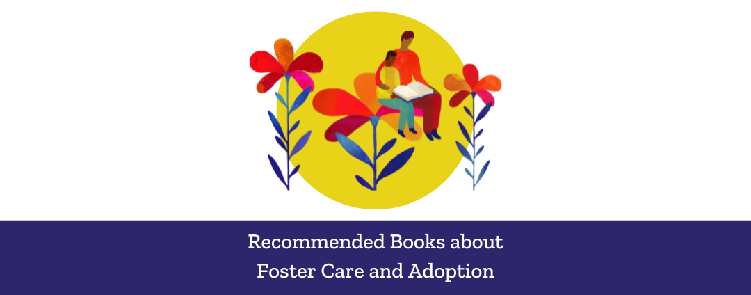 Recommended Books about Foster Care and Adoption with illustration of an adult and child reading a book on a flower