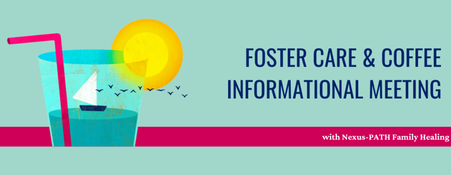 Foster Care and Coffee Informational Meeting