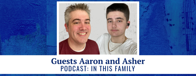 Guests Aaron and Asher - Podcast: In This Family