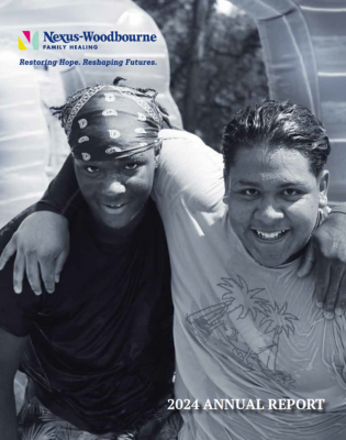 2024 Annual Report - Nexus-Woodbourne Family Healing
