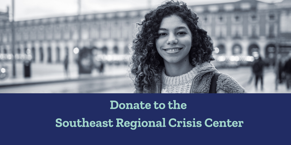 Graphic that reads Support Teens in Crisis. Click here to donate to the Southeast Regional Crisis Center