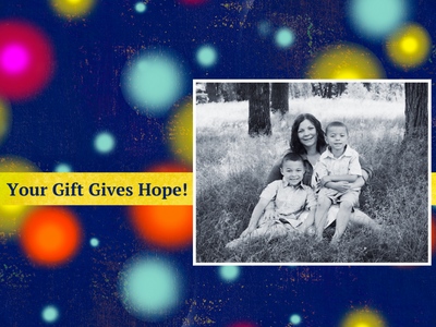 Your Gift Gives Hope
