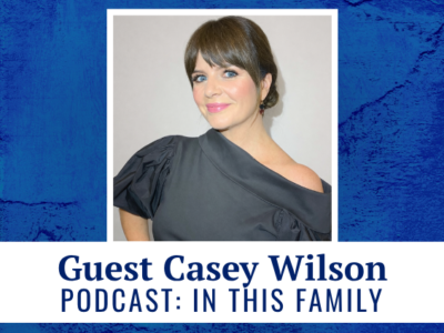 Guest Casey Wilson | podcast: In This Family