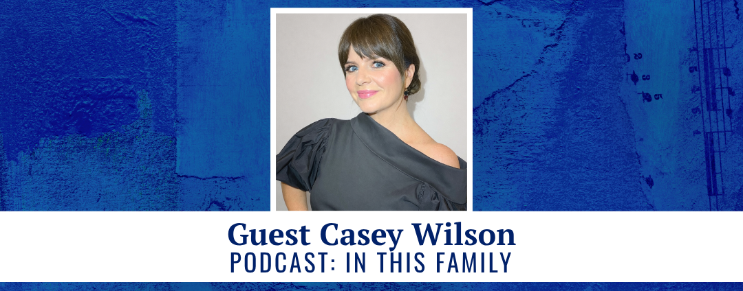 Guest Casey Wilson | podcast: In This Family