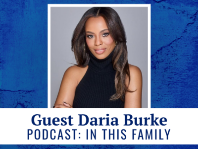 Guest Daria Burke podcast: In This Family