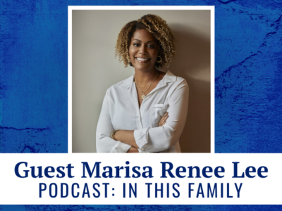 Guest Marisa Renee Lee - podcast: In This Family