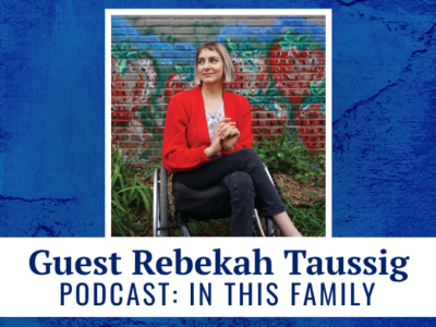 Guest Rebekah Taussig - podcast: In This Family